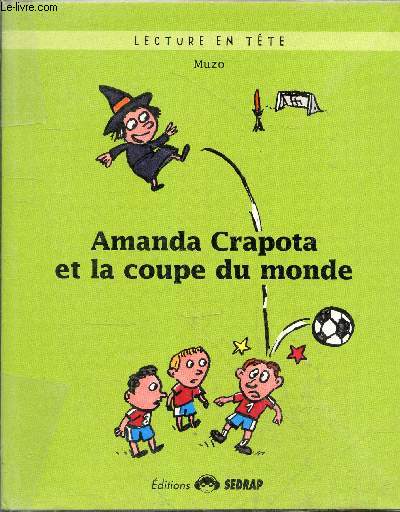 Amanda Crapota et la coupe du monde - Collection lecture en tte.