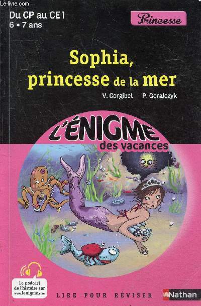 Sophia, princesse de la mer - Du CP au CE1 6-7 ans - Collection l'nigme des vacances n20.
