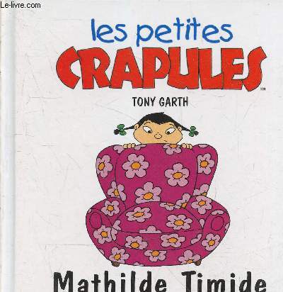 Mathilde Timide - Collection les petites crapules.