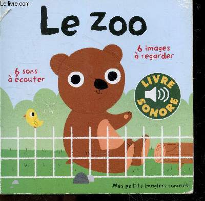 Au zoo - Mon petit livre sonore