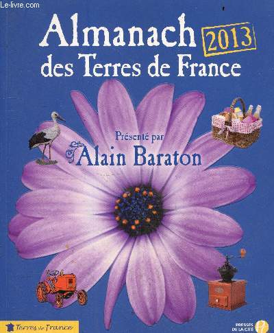 Almanach des Terres de France 2013.