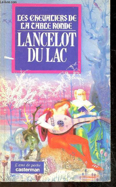 Les chevaliers de la table ronde - Lancelot du lac - Collection l'ami de poche n°11.