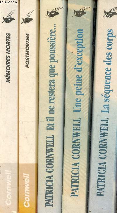 Lot de 5 livres de Patricia Cornwell : Mmoires mortes + Postmortem + la squence des corps + une peine d'exception + et il ne restera que poussire.