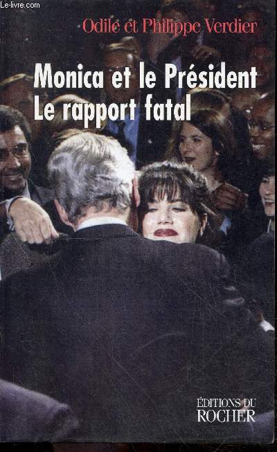 Monica et le Prsident le rapport fatal.
