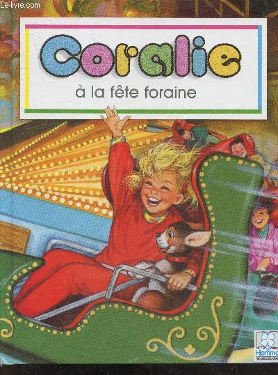 Coralie  la fte foraine - Collection Coralie.