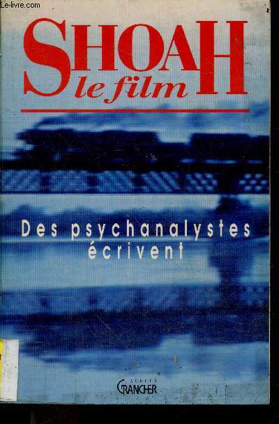 Shoah le film - des psychanalystes crivent.