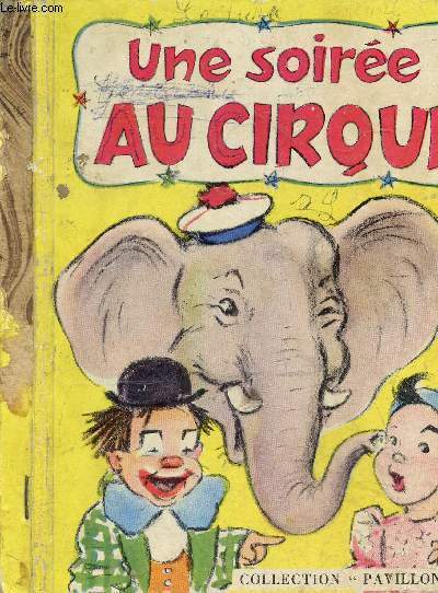 Une soire au cirque - Collection pavillon n2.