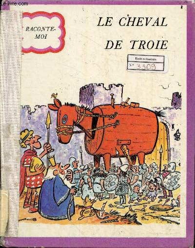 Le cheval de troie - Collection raconte-moi.