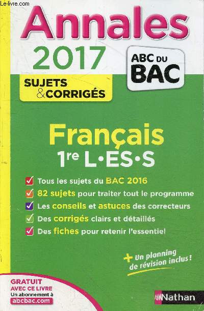Annales 2017 sujets & corrigs - Franais 1re L-ES-S.
