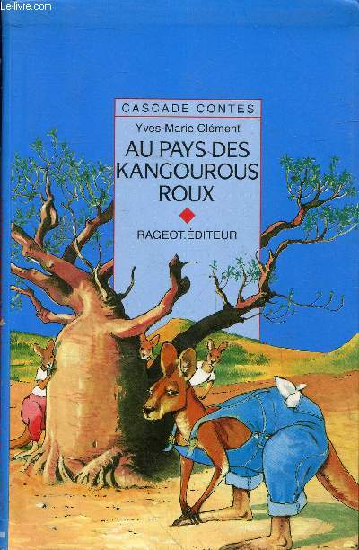 Au pays des kangourous roux et autres contes d'Australie - Collection cascade contes.