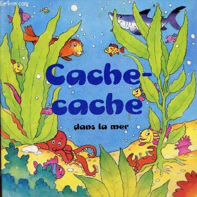 Cache-cahce dans la mer.