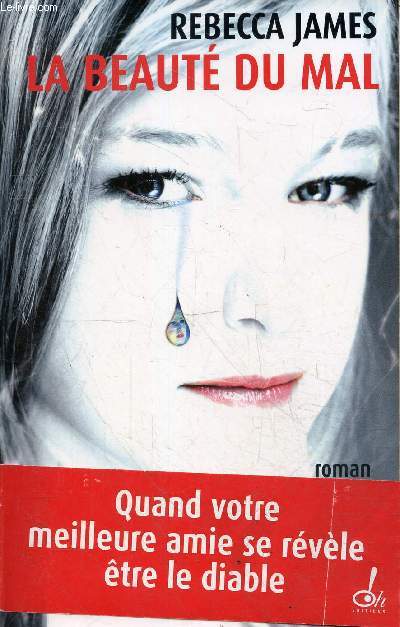 La beaut du mal - roman.