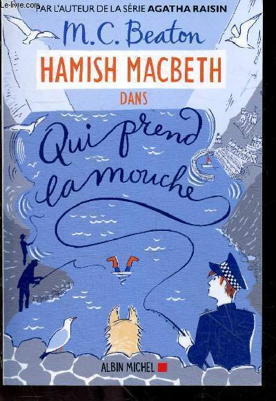 Hamish Macbeth dans qui prend la mouche - roman.