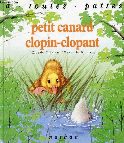 Petit canard clopin-clopant - Collection  toutes pattes.