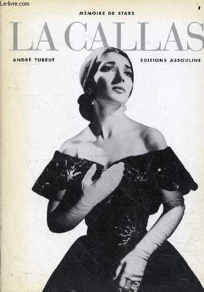 La Callas - Collection mmoire de stars.