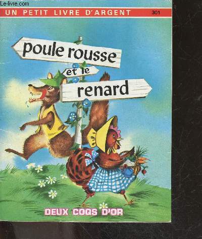 Poule rousse et le renard - un petit livre d'argent N301