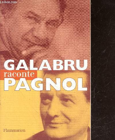 Galabru raconte pagnol