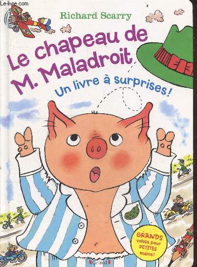 Le chapeau de M. Maladroit - un livre a surprises ! - grands volets pour petites mains