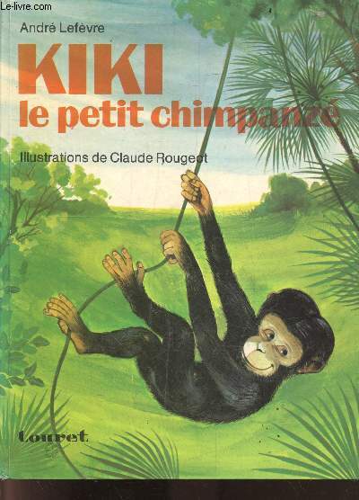 Kiki le petit chimpanze - Collection 