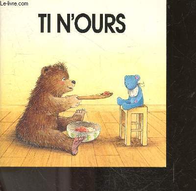 Ti n'ours - Histoire + recettes