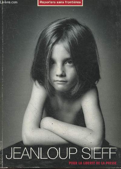 Jeanloup Sieff pour la liberte de la presse Reporters sans frontieres N19