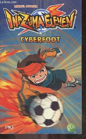 Inazuma Eleven - Tome 4 : Cyberfoot