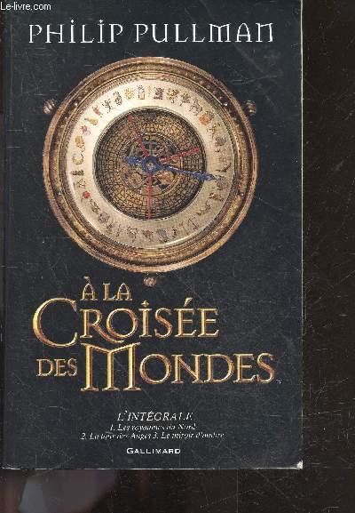 A la Croisee des Mondes - L'intgrale : les royaumes du nord + la tour des anges + le miroir d'ambre
