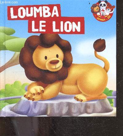 Loumba le lion - Collection Mes animaux du zoo