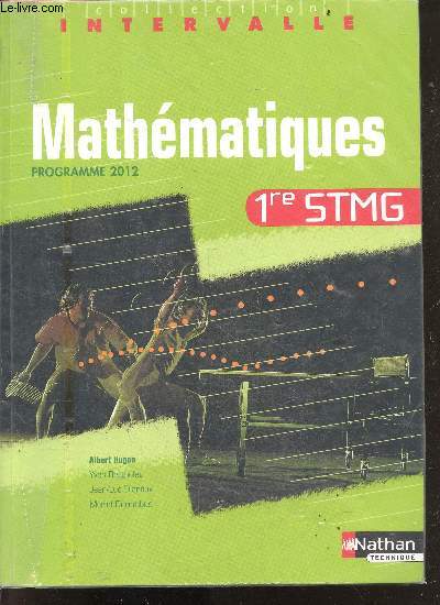 Mathmatiques - 1re STMG - programme 2012 - collection intervalle