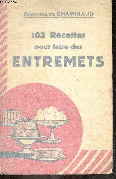 103 recettes pour faire des entrements