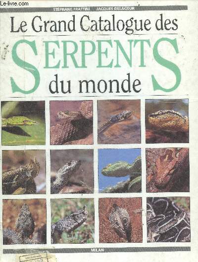 Le grand catalogue des serpents du monde