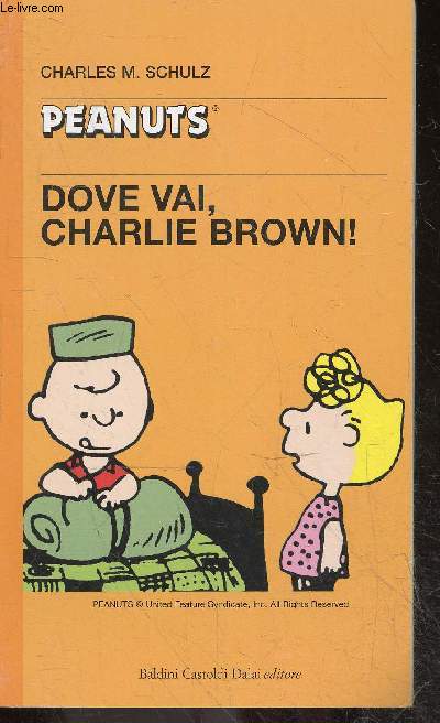 Peanuts - tascabili peanuts N21 - Dove vai, Charlie Brown