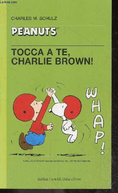 Peanuts - tascabili peanuts N28 - Tocca a te, Charlie Brown!