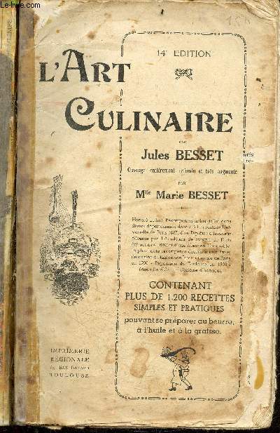 L'art culinaire - 14e edition - contenant plus de 1200 recettes simples et pratiques pouvant se preparer au beurre, a l'huile et a la graisse- ouvrage entierement refodu et tres augmente par Mlle Marie Besset