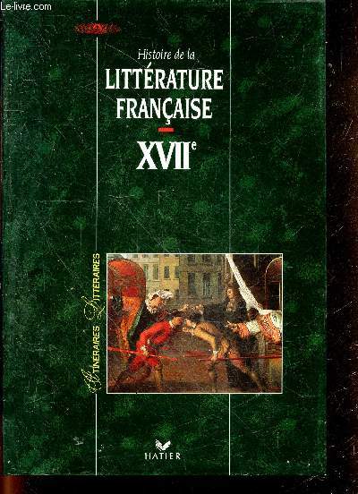 Histoire de la littrature franaise - XVIIe