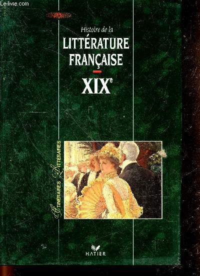 Histoire de la littrature franaise - XIXe