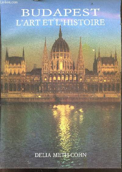 Budapest - l'art et l'histoire