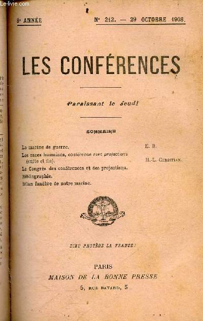 Les conferences N212 - 29 OCTOBRE 1908 - 8e annee- la marine de guerre, les races humaines conference et projection (suite et fin), le congres des conferences et des projections, bibliographie, bilan funebre de notre marine - E.R - M-L CHRISTIAN