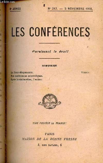Les conferences N213 - 5 novembre 1908 - 8e annee- la franc maconnerie, nos conferences scientifiques, apres la declaration : l'action - Vindex