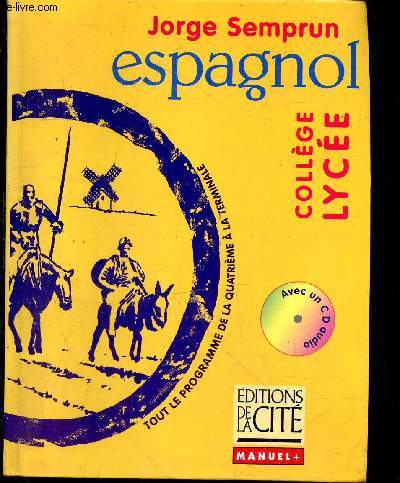 Espagnol - College/Lycee - tout le programme de la 4e a la terminale + CD les sons et la prononciation de l'espagnol - manuel +