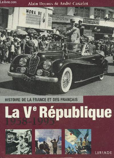 La Ve republique - 1958 / 1995