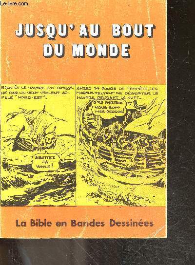 Jusqu'au bout du monde - les actes des apotres, les epitres de l'apotre paul, les epitres pastorales, le livre de l'apocalypse de jean