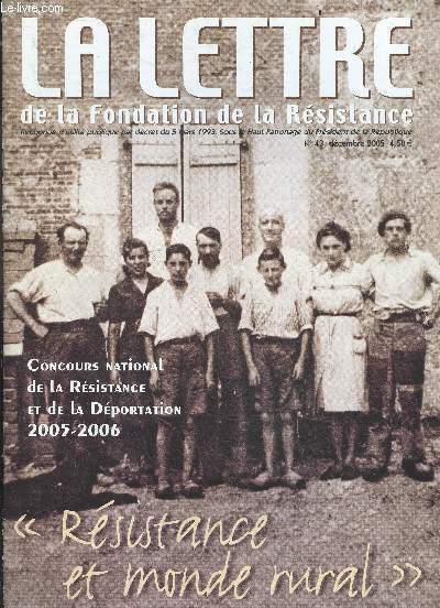 La lettre de la fondation de la resistance - N43 decembre 2005- resistance et monde rural - concours national de la resistance et de la deportation 2005-2006- inclu 1 CD rom 