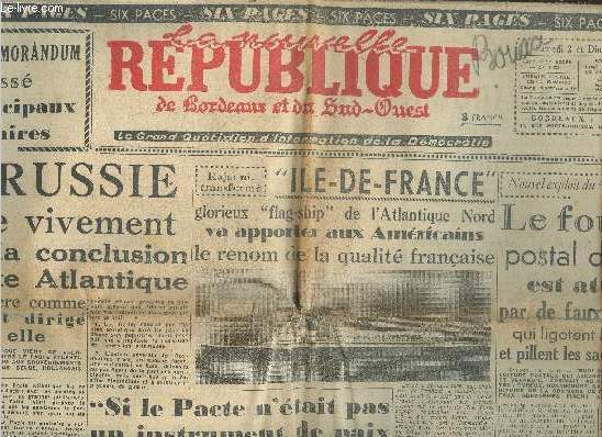 La nouvelle republique de bordeaux et du sud ouest - samedi 2 et dimanche 3 avril 1949 - la russie s'eleve vivement contre la conclusion du pacte atlantique, le fourgon postal d'evreux est attaque par de faux gendarmes, 