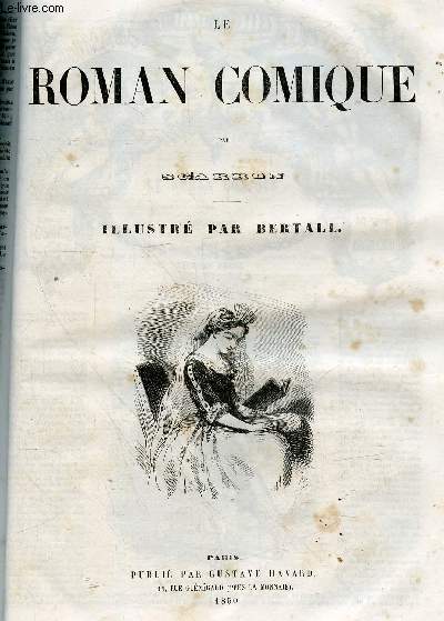 LE ROMAN COMIQUE - romans, contes et nouvelles illustres