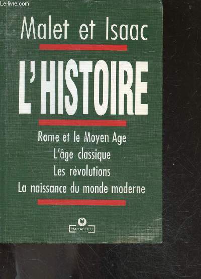 L'histoire - rome et le moyen-age - l'age classique - les revolutions - la naissance du monde moderne