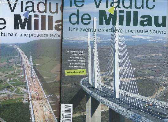 Le viaduc de millau - 2 volumes sous emboitage : hors serie special n1, ete 2005 + n2, juin 2005 - n1 : un defi humain, une prouesse technologique / n2 : une aventure s'acheve, une route s'ouvre + Poster panoramique