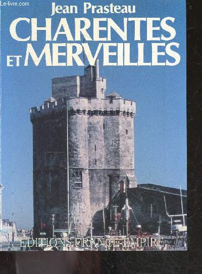 Charentes et merveilles - collection : 