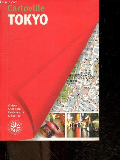 Tokyo Cartoville - Visites, shopping, restaurants et sorties