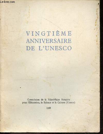 Vingtieme anniversaire de l'UNESCO - 1966 - Exemplaire numrot N201/1000 - Plaquette commemorant le 20e anniversaire de l'unesco
